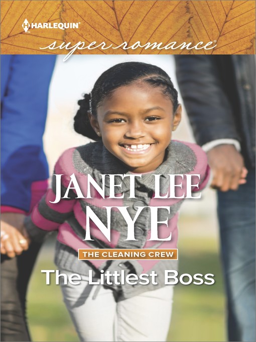 Title details for The Littlest Boss by Janet Lee Nye - Available